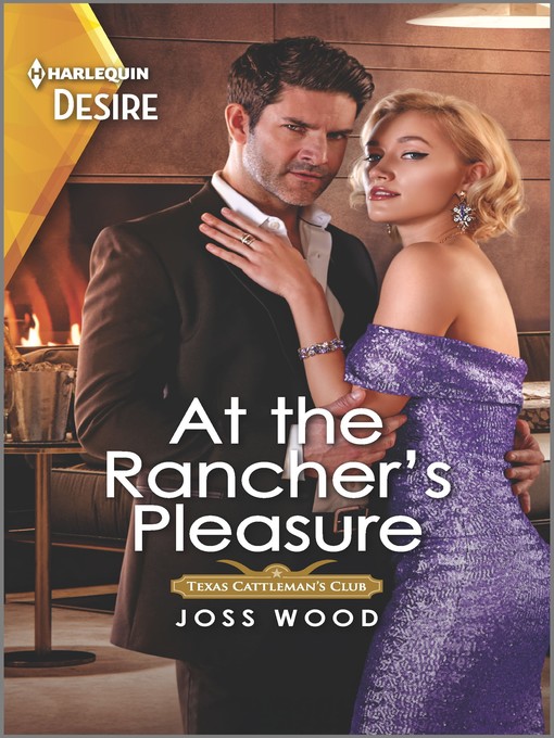 Title details for At the Rancher's Pleasure by Joss Wood - Available